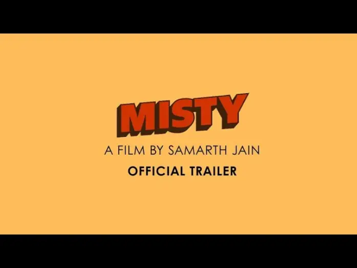 Video for the film Misty — Misty Official Trailer