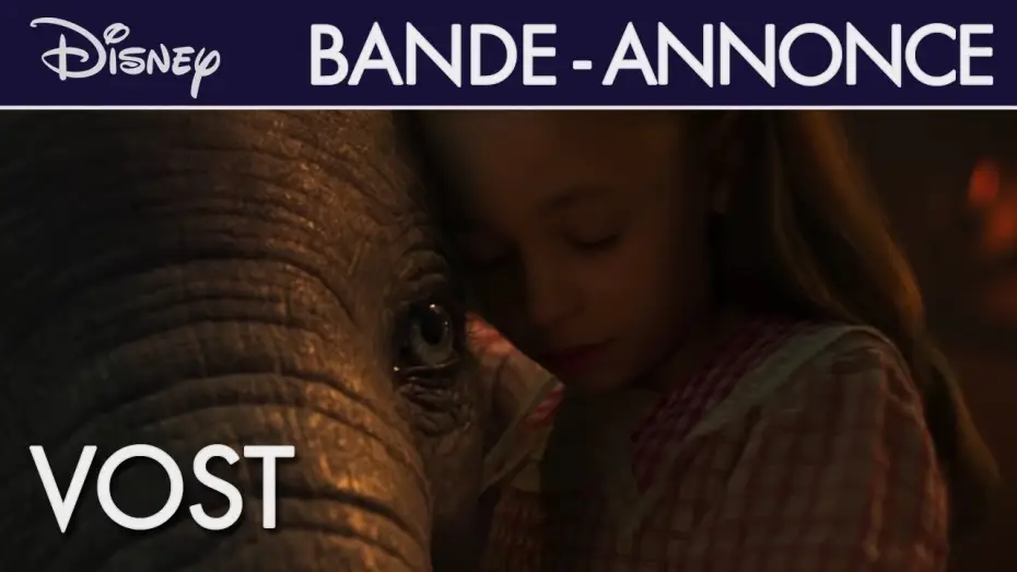 Video for the film Dumbo — Dumbo - Bande Annonce VOST