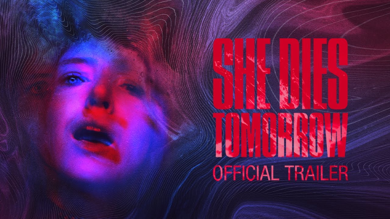Video for the film She Dies Tomorrow — Teaser Trailer