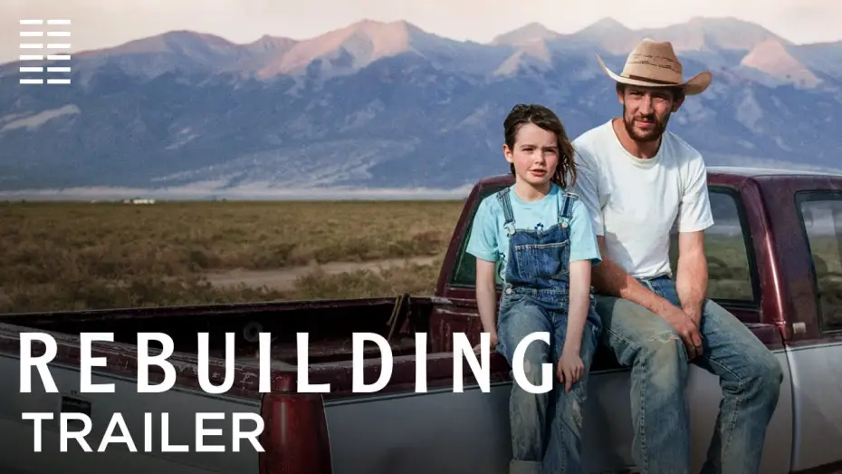 Video for the film Rebuilding — Official Trailer