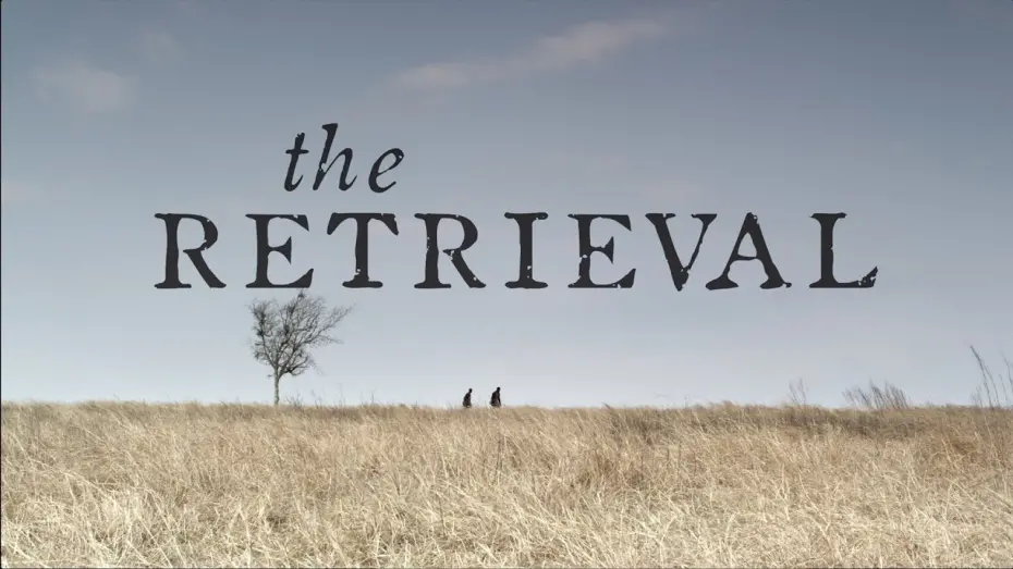 Video for the film The Retrieval — The Retrieval (Official Trailer)