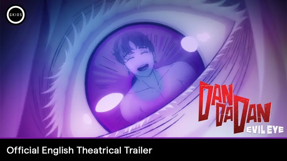 Video for the film DAN DA DAN: Evil Eye — Official English Theatrical Trailer