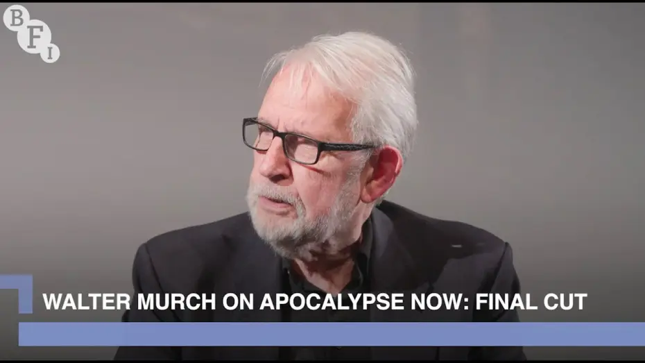 Video for the film Apocalypse Now — Walter Murch on Apocalypse Now: The Final Cut | BFI Q&A