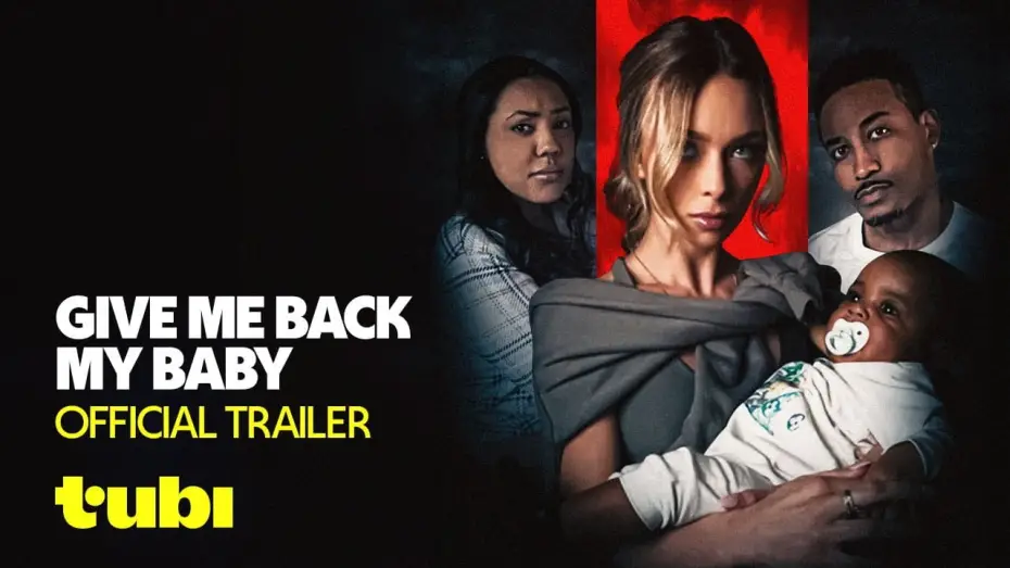 Video for the film Give Me Back My Baby — Official Trailer