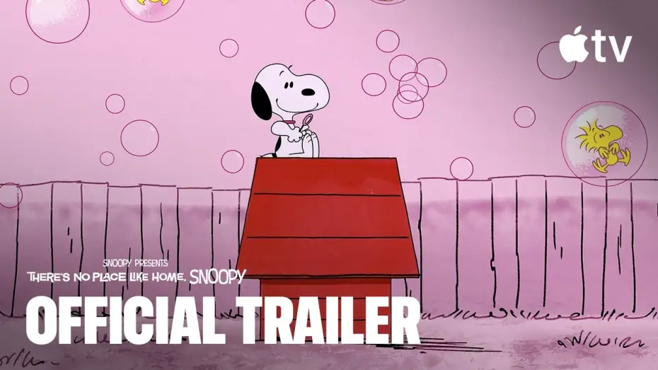 Video for the film Snoopy Presents: There's No Place Like Home, Snoopy — Official Trailer