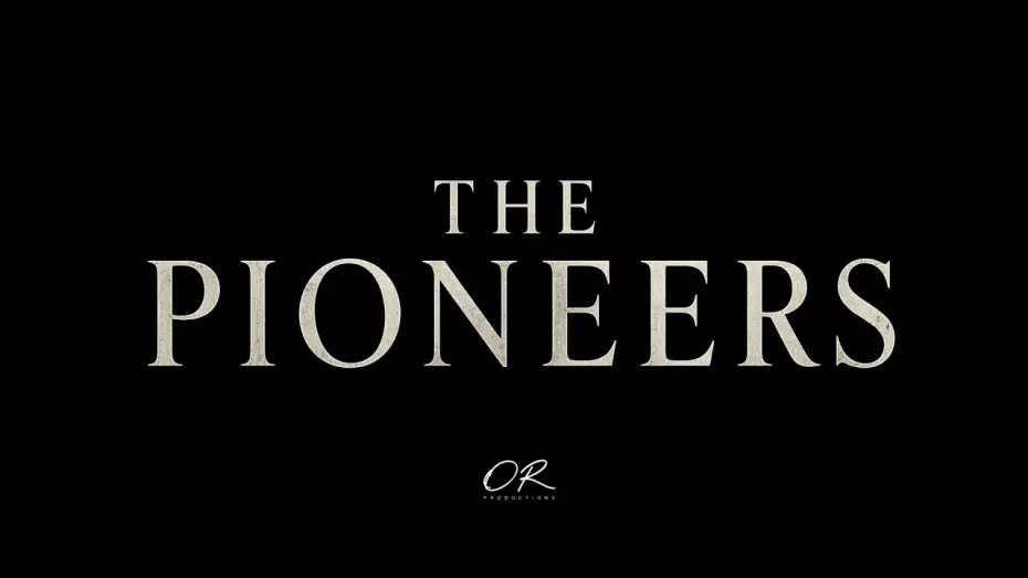 Video for the film The Pioneers — The Pioneers - Short Film