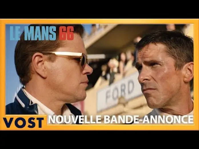 Video for the film Ford v Ferrari — Le Mans 66 - Bande Annonce #2 [VOST]