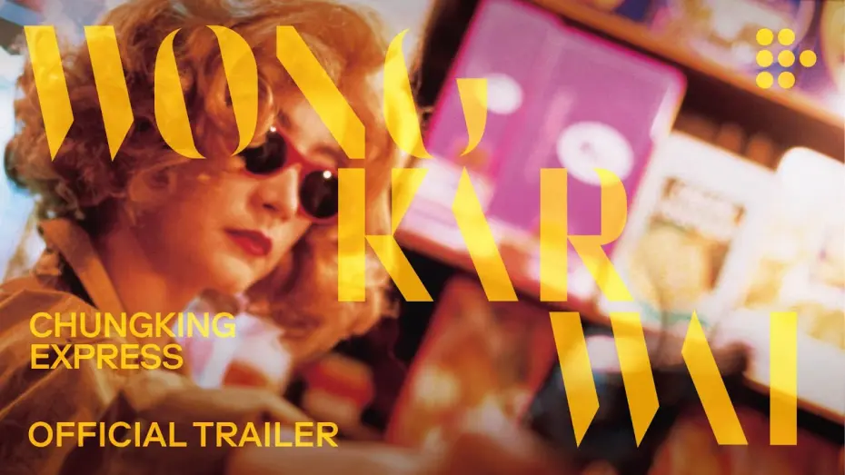 Video for the film Chungking Express — Official Restoration Trailer