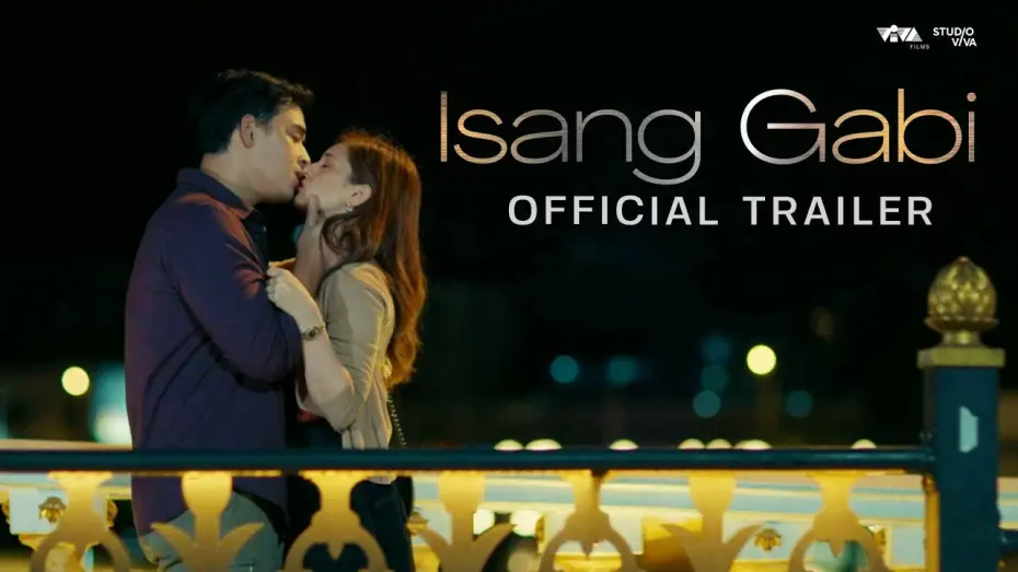 Video for the film Isang Gabi — Isang Gabi Official Trailer | May 15 Only In Cinemas