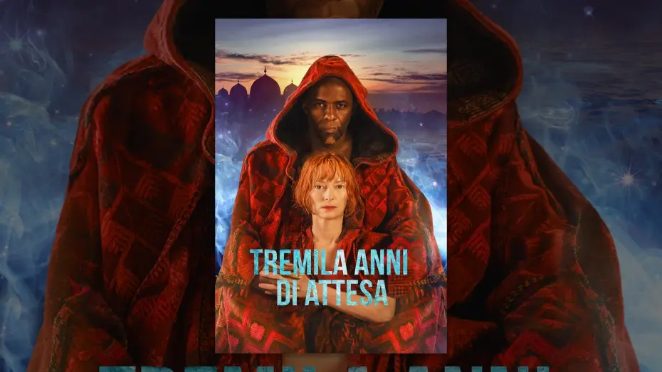 Video for the film Three Thousand Years of Longing — Tremila anni di attesa
