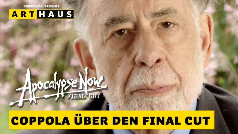 Video for the film Apocalypse Now — Francis Ford Coppola über "Apocalypse Now - Final Cut"