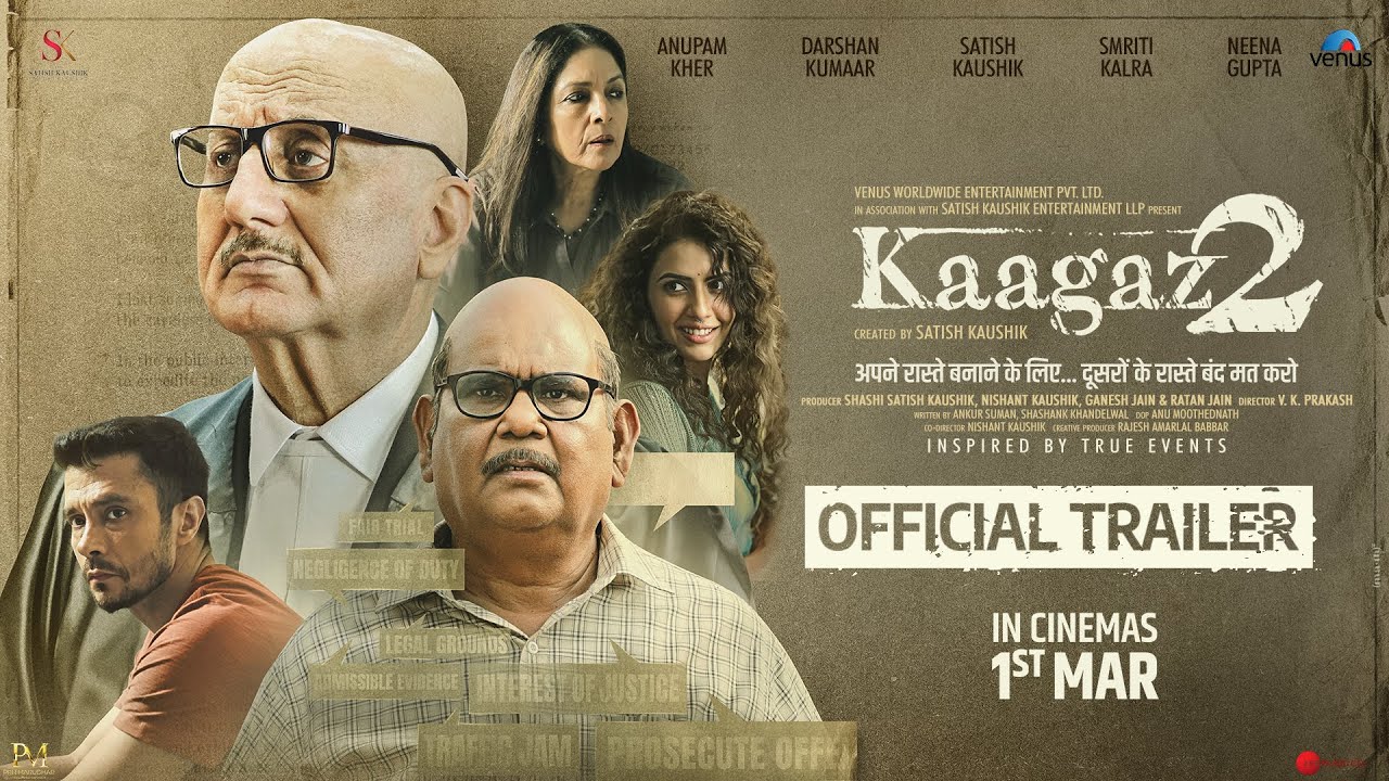 Video for the film Kaagaz 2 — Kaagaz2 - Official Trailer | Anupam Kher, Darshan Kumaar, Satish Kaushik, Smriti Kalra, Neena Gupta