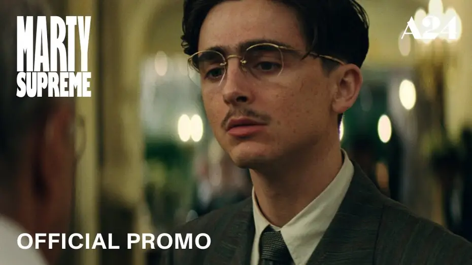 Video for the film Marty Supreme — Official Promo