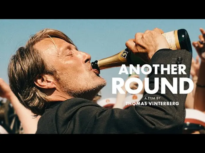 Video for the film Another Round — Another Round (2020) Teaser Trailer – In Cinemas Now