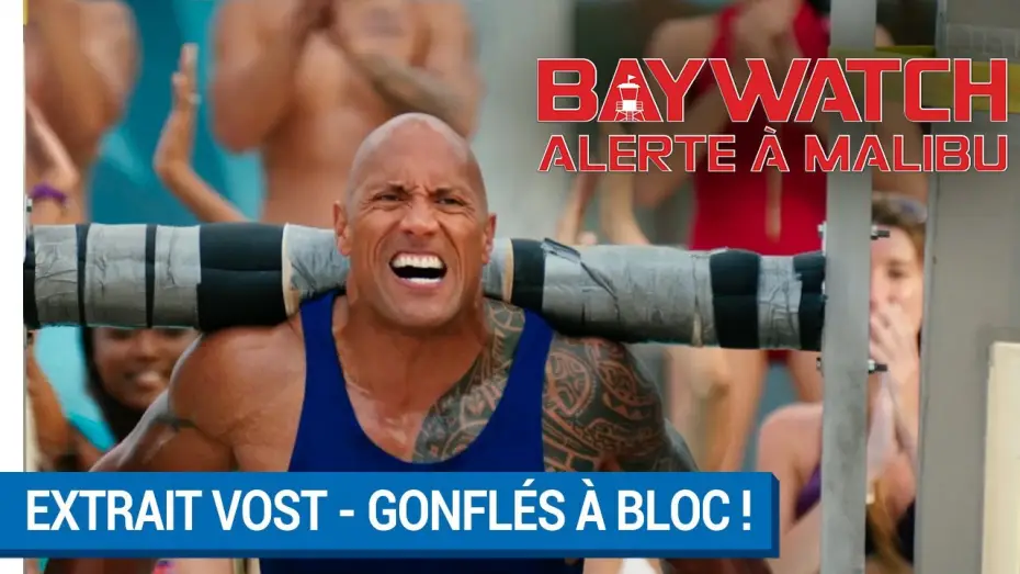 Video for the film Baywatch — BAYWATCH – ALERTE À MALIBU - Extrait - Gonflés à bloc ! VOST [actuellement au cinéma]