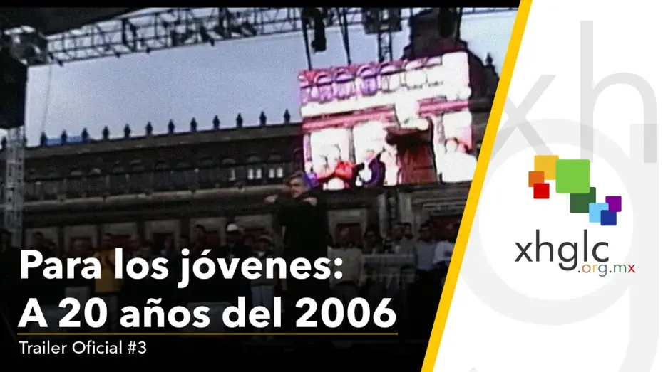 Video for the film Para los jóvenes: a 20 años del 2006 — Para Los Jóvenes: A 20 años del 2006 (Trailer Oficial #3)