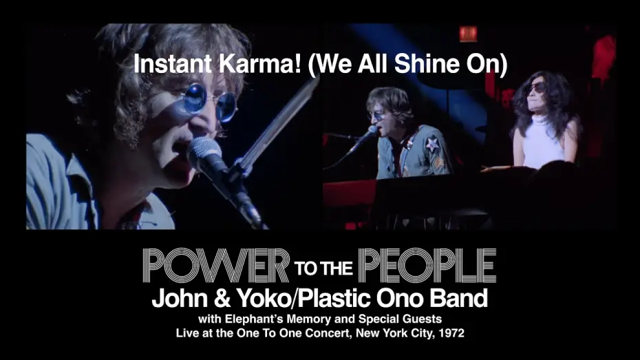 Video for the film Power to the People: John & Yoko Live in NYC — Instant Karma! (We All Shine On) (live) - John & Yoko/Plastic Ono Band with Elephant's Memory