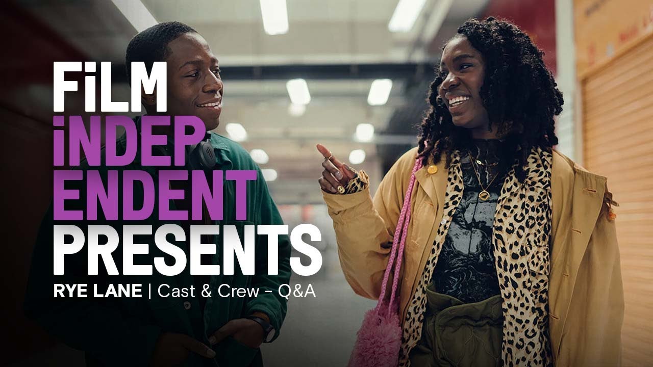 Video for the film Rye Lane — RYE LANE - Film Independent Presents Q&A | Raine Allen-Miller, David Jonsson, Vivian Oparah