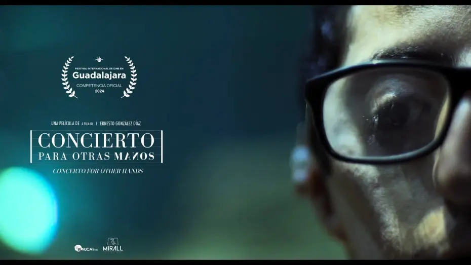 Video for the film Concerto For Other Hands — Trailer CONCIERTO PARA OTRAS MANOS (dir. Ernesto González Diaz)