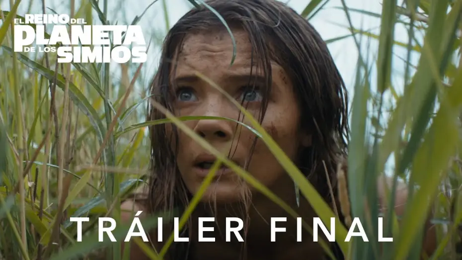 Video for the film Kingdom of the Planet of the Apes — Tráiler Final Oficial en castellano