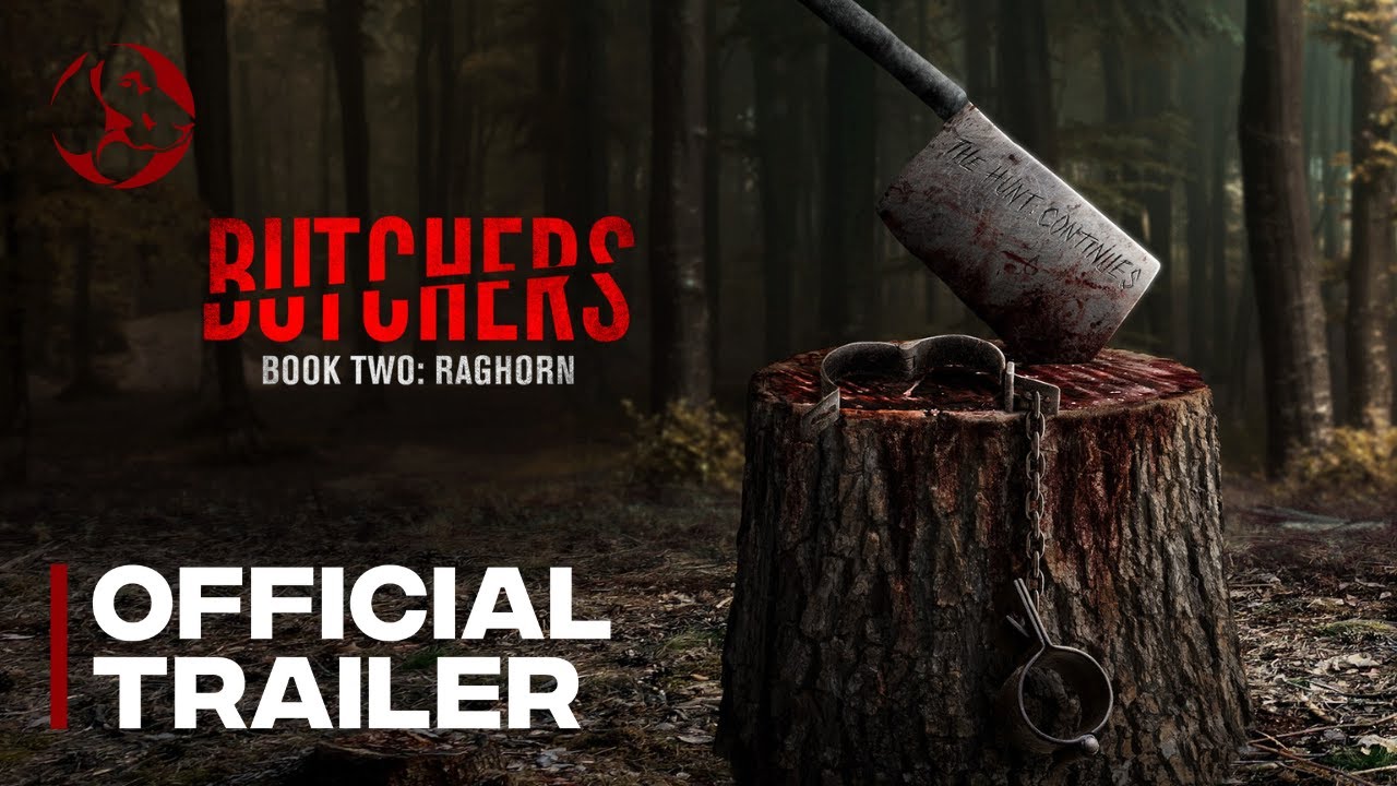 Video for the film Butchers Book Two: Raghorn — Official Trailer
