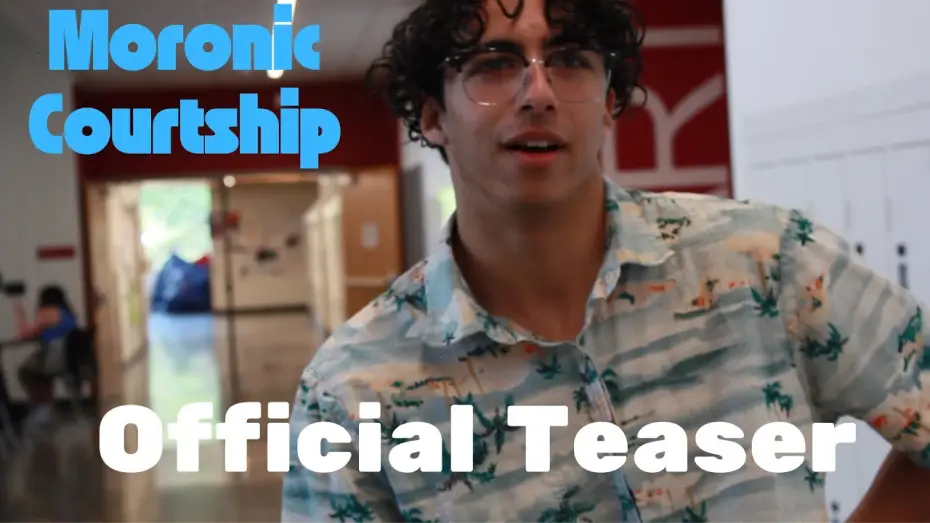 Video for the film Moronic Courtship — Moronic Courtship | Official Teaser (2026)