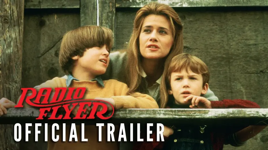 Video for the film Radio Flyer — Official Trailer