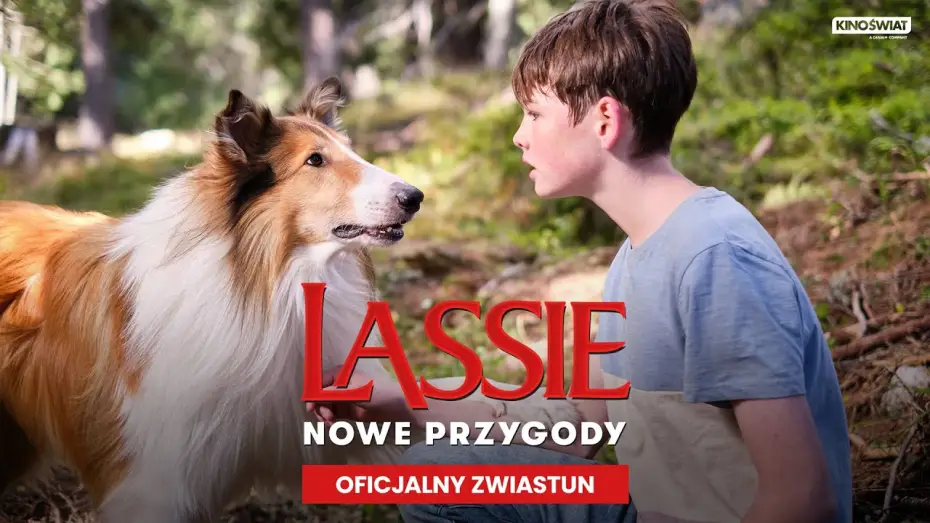 Video for the film Lassie: A New Adventure — LASSIE. NOWE PRZYGODY | Oficjalny zwiastun | Kino Świat