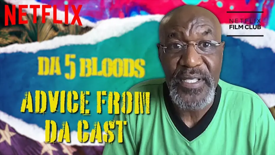 Video for the film Da 5 Bloods — The Cast of Da 5 Bloods Share Their Wisdom