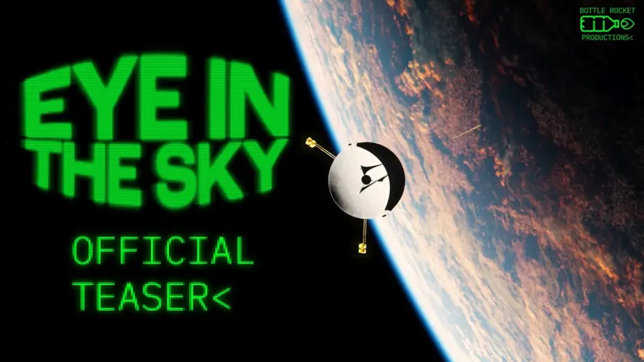 Video for the film Eye in the Sky — EYE IN THE SKY: First Contact┃Official Teaser