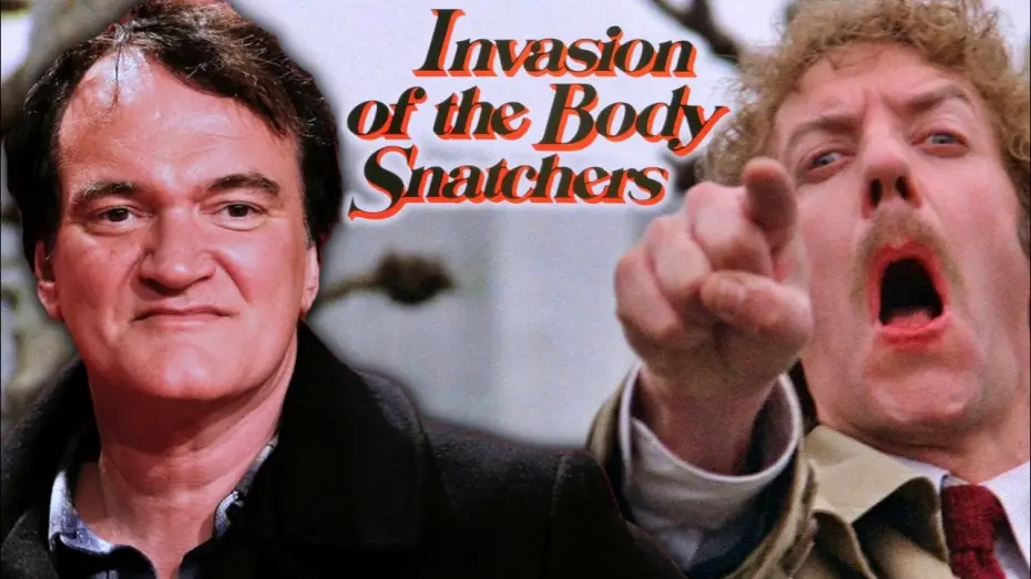 Video for the film Invasion of the Body Snatchers — Quentin Tarantino on Invasion of the Body Snatchers
