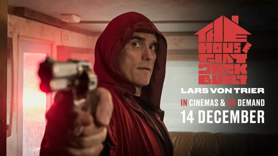 Video for the film The House That Jack Built — Event Screenings with Lars von Trier Q&A 12 December