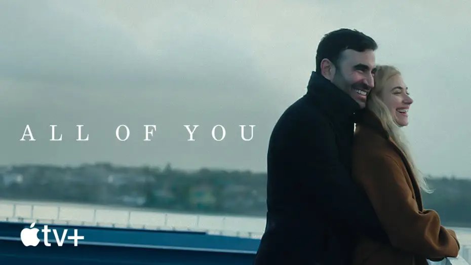 Video for the film All of You — Official Trailer