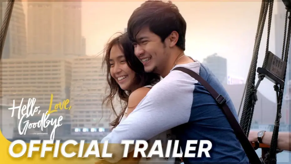 Video for the film Hello, Love, Goodbye — Official Trailer  | Kathryn Bernardo, Alden Richards | 'Hello, Love, Goodbye'