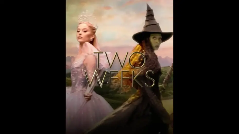 Video for the film Wicked Part Two — Two weeks until we’re all changed for good