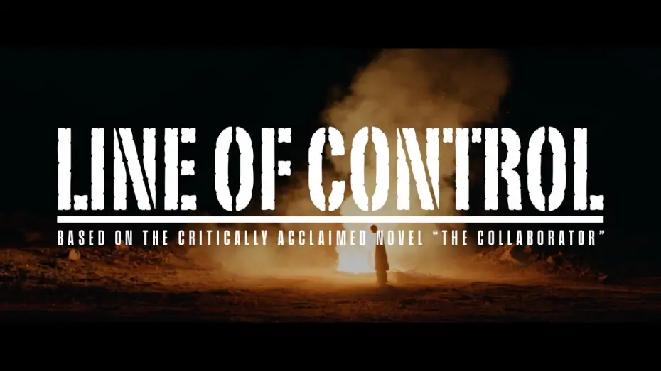 Video for the film Line of Control — Line Of Control | Official Trailer | @mulberry-films