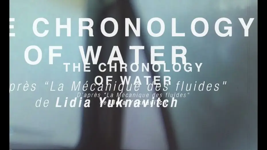 Video for the film The Chronology of Water — Spot