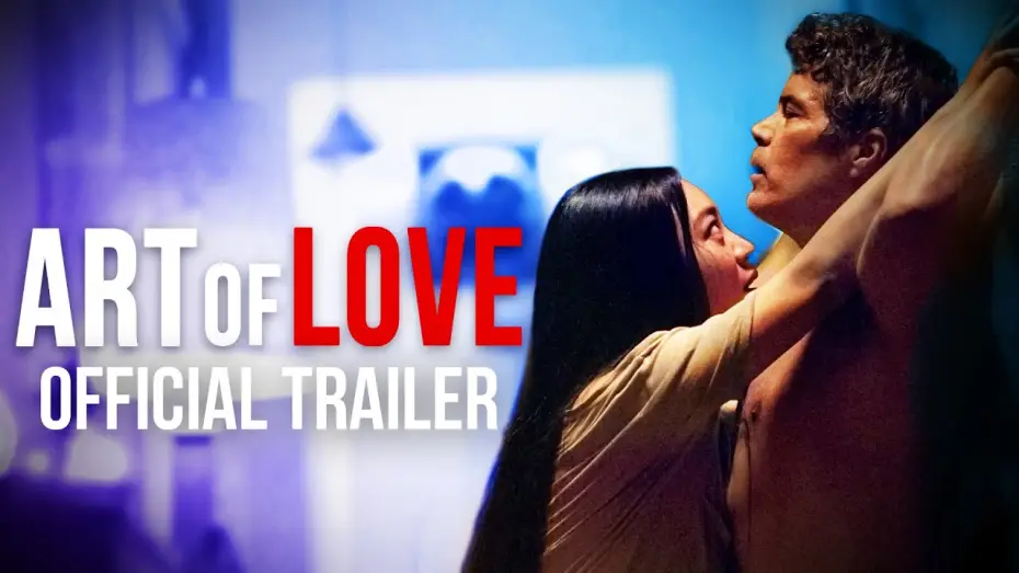 Video for the film Art of Love — Official Trailer