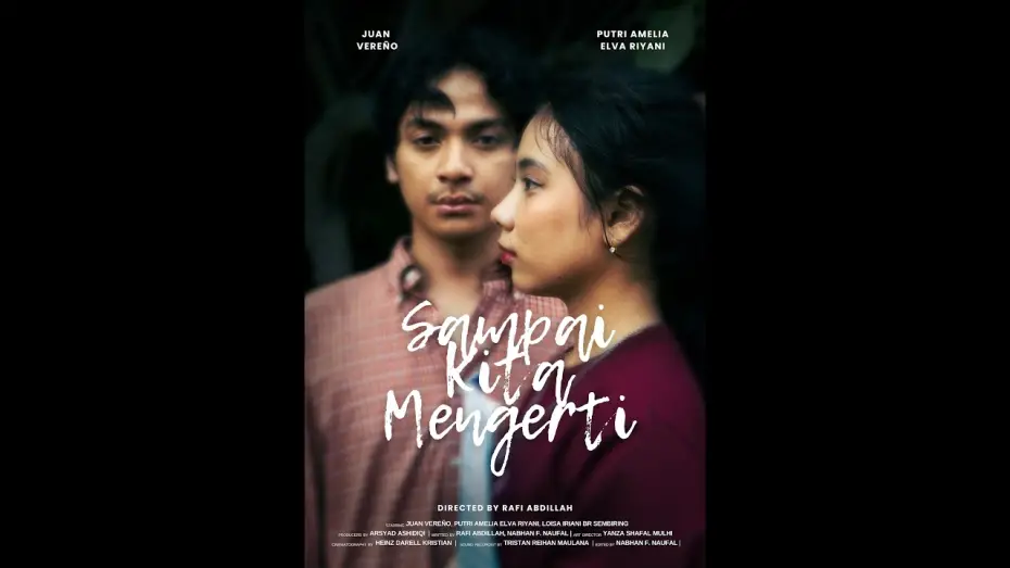 Video for the film Until We Understand — Sampai Kita Mengerti