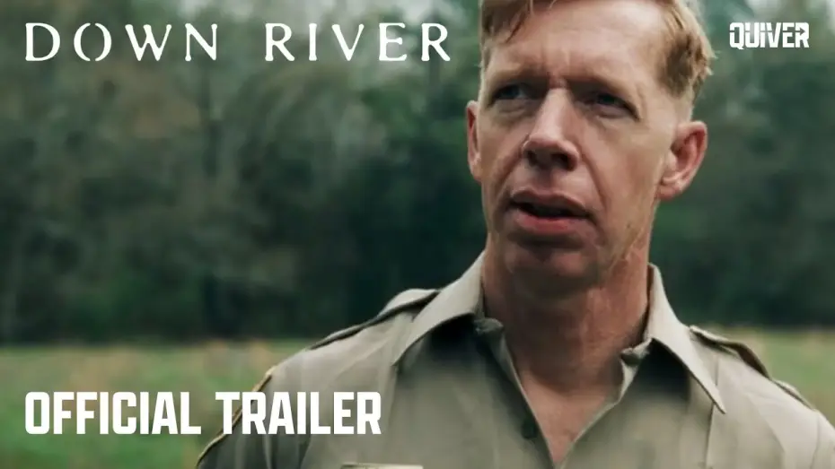 Video for the film Down River — Official Trailer