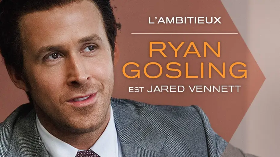 Video for the film The Big Short — THE BIG SHORT : LE CASSE DU SIECLE – Ryan Gosling est L’Ambitieux