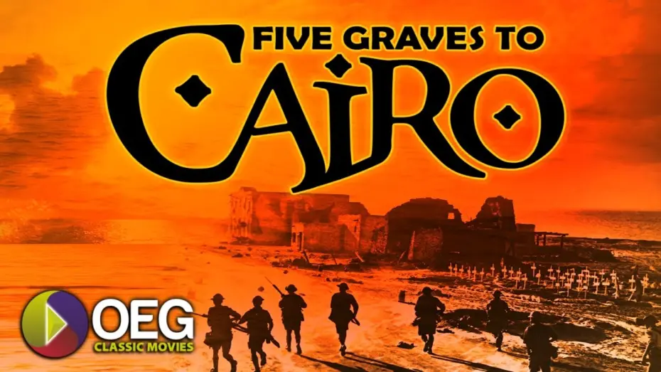 Video for the film Five Graves to Cairo — Five Grave to Cairo 1943 Trailer