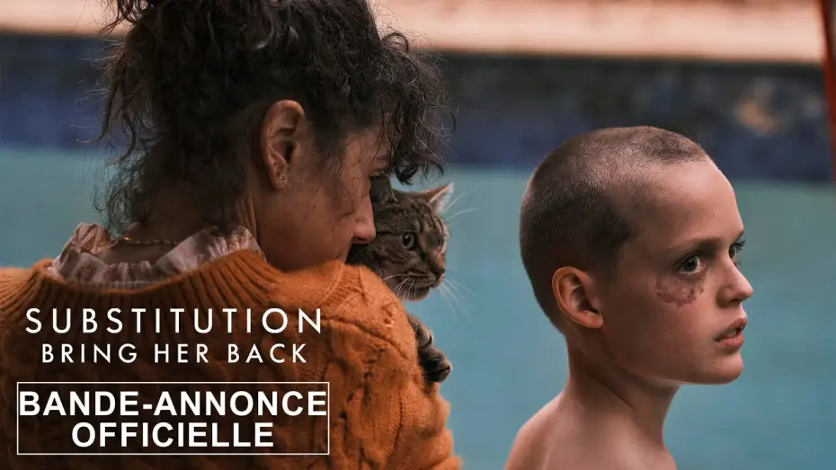 Video for the film Bring Her Back — Substitution - Bring Her Back - Bande-annonce officielle