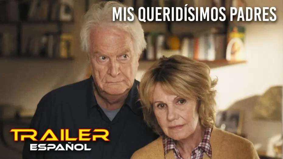 Video for the film Chers parents — Mis queridísimos padres - Tráiler español