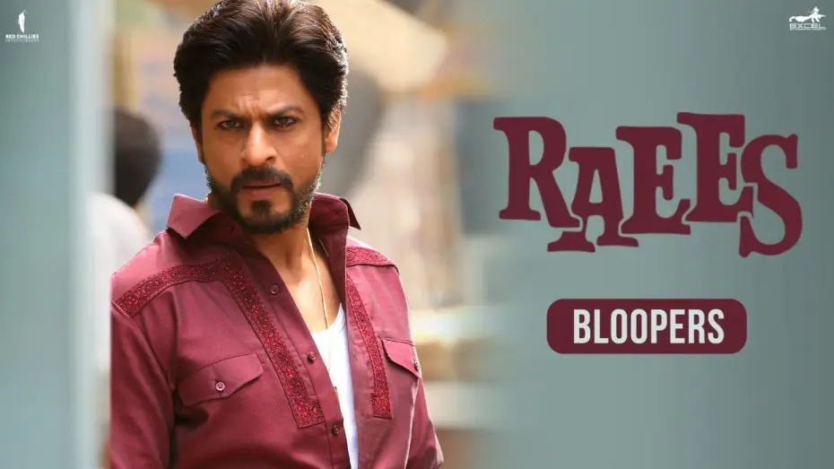 Video for the film Raees — Raees | Bloopers | Shah Rukh Khan, Nawazuddin Siddiqui, Mahira Khan