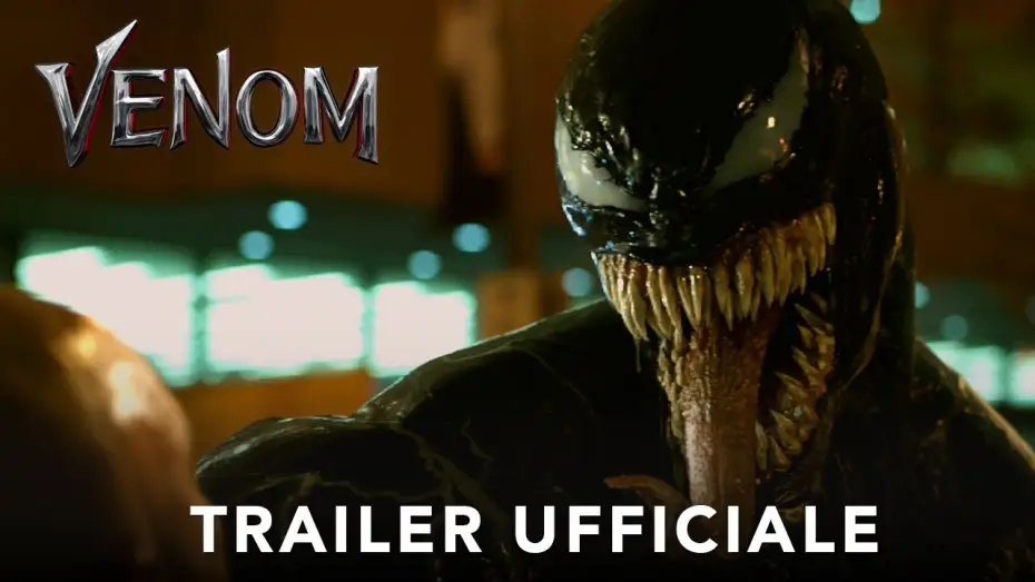 Video for the film Venom — Venom - Trailer Ufficiale | Dal 4 ottobre al cinema