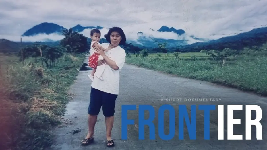 Video for the film Frontier Documentary — Frontier  - Short Documentary