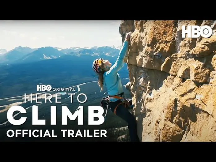 Video for the film Here to Climb — Official Trailer