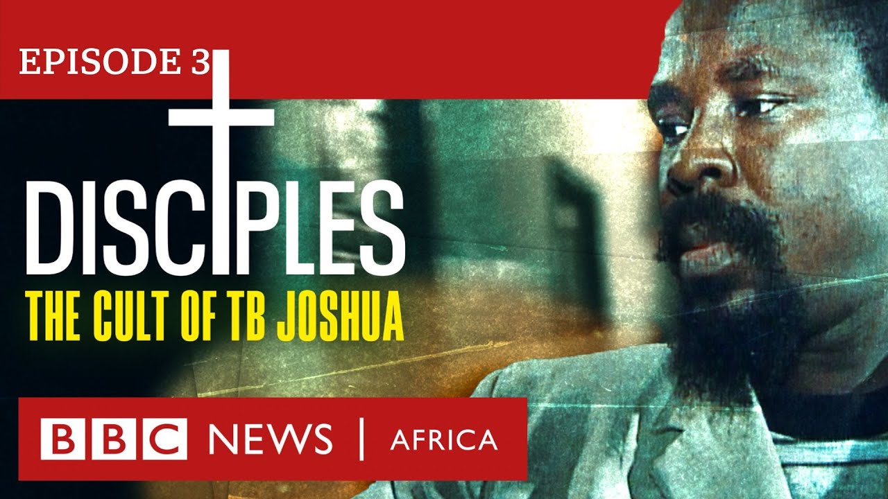 Video for the film Disciples: The Cult of TB Joshua — DISCIPLES: The Cult of TB Joshua, Ep 3 - The Collapse -  BBC Africa Eye documentary