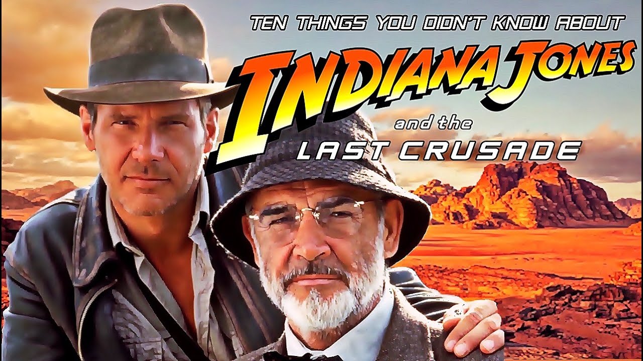 Video for the film Indiana Jones and the Last Crusade — 10 Things You Didn't Know About IndianaJones and the Last Crusade